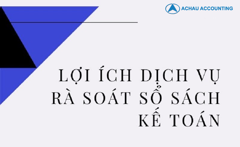 Dịch vụ rà soát sổ sách kế toán