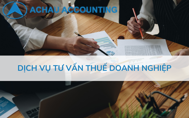 Dịch vụ tư vấn thuế doanh nghiệp