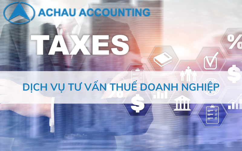 Dịch vụ tư vấn thuế doanh nghiệp