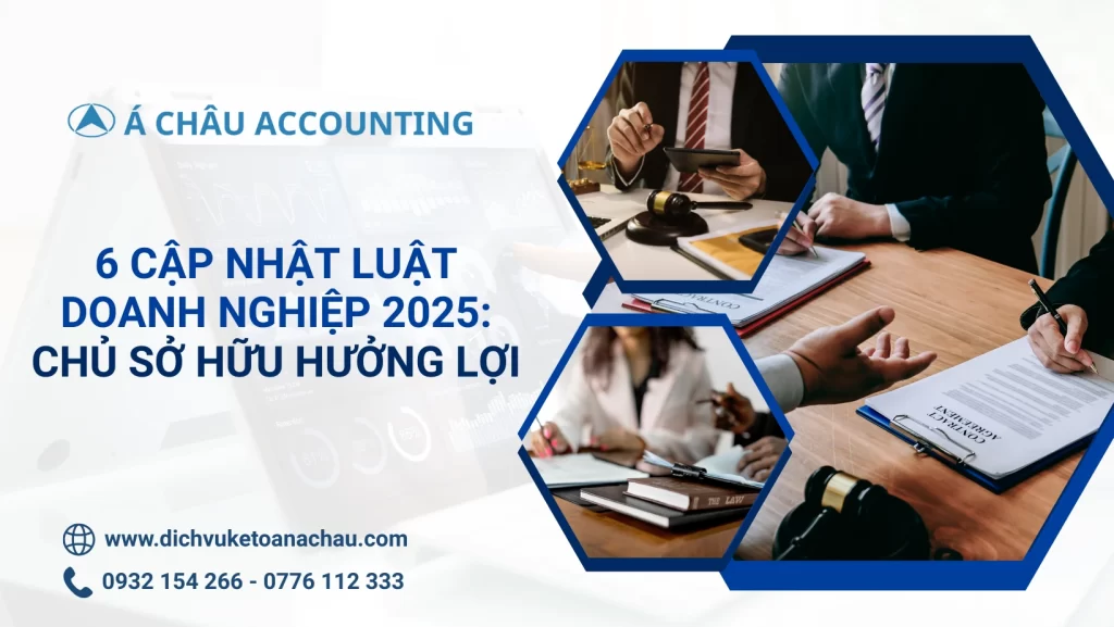 6-Cap-Nhat-Luat-Doanh-Nghiep-2025-Chu-So-Huu-Huong-Loi-Hinh-1