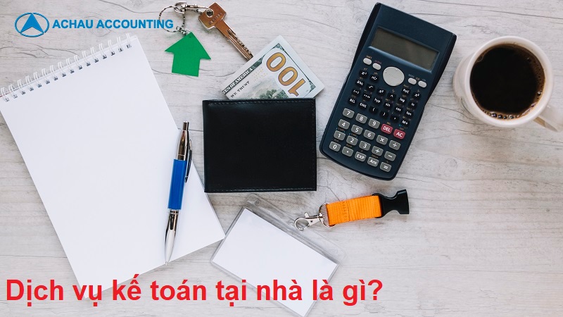 Dịch vụ kế toán tại nhà