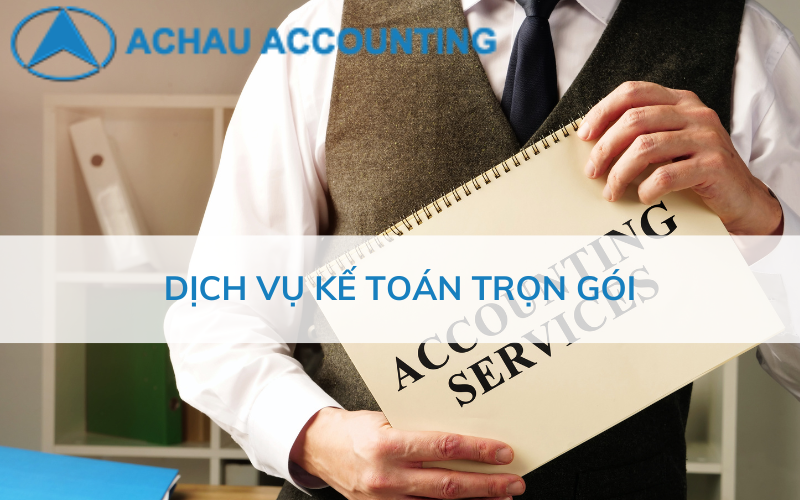 Dịch vụ kế toán trọn gói