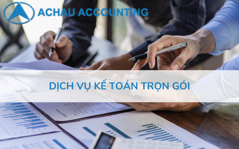 Dịch vụ kế toán trọn gói