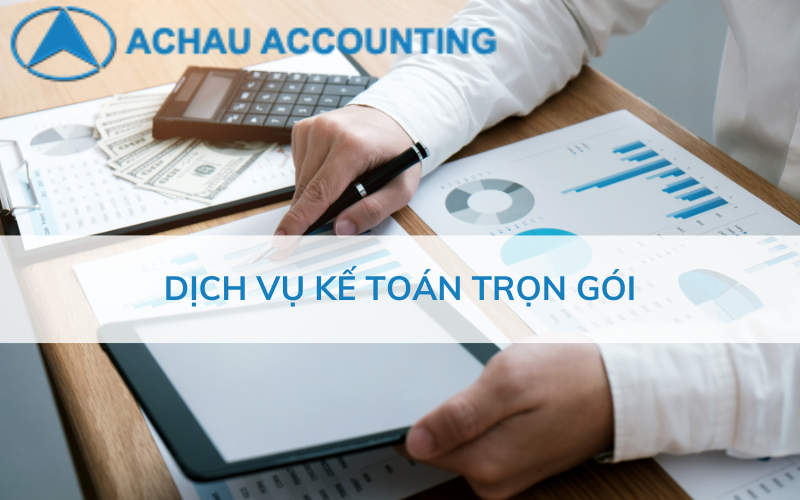 Dịch vụ kế toán trọn gói