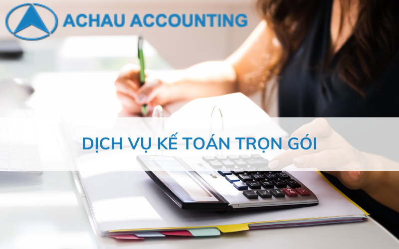 Dịch vụ kế toán trọn gói