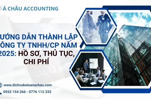 Hướng Dẫn Thành Lập Công Ty TNHH/CP Năm 2025: Hồ Sơ, Thủ Tục, Chi Phí 11 Hướng Dẫn Thành Lập Công Ty TNHH/CP Năm 2025