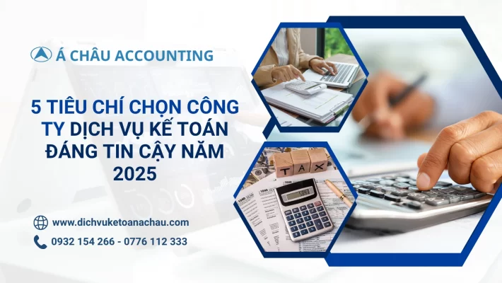 5-Tieu-Chi-Chon-Cong-Ty-Dich-Vu-Ke-Toan-Dang-Tin-Nam-2025-Hinh-1