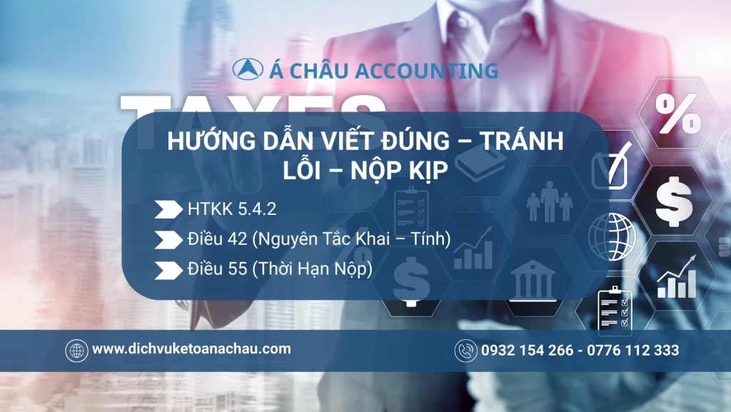 HTKK 5.4.2 & Quy Định Khai – Tính – Nộp Thuế 2025 (Điều 42, 55) 4 HTKK-5.4.2-Quy-Dinh-Khai-–-Tinh-–-Nop-Thue-2025-Dieu-42-55-Hinh-3