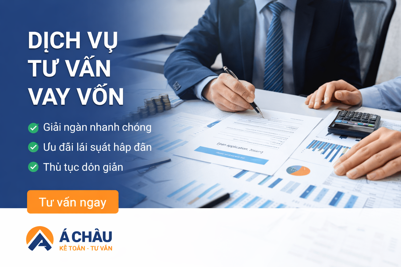 Dịch vụ tư vấn vay vốn 1 Dịch vụ tư vấn vay vốn - Kế Toán Á Châu